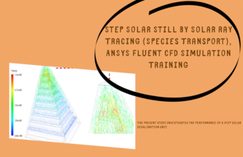 Step Solar Still By Solar Ray Tracing, Species Transport