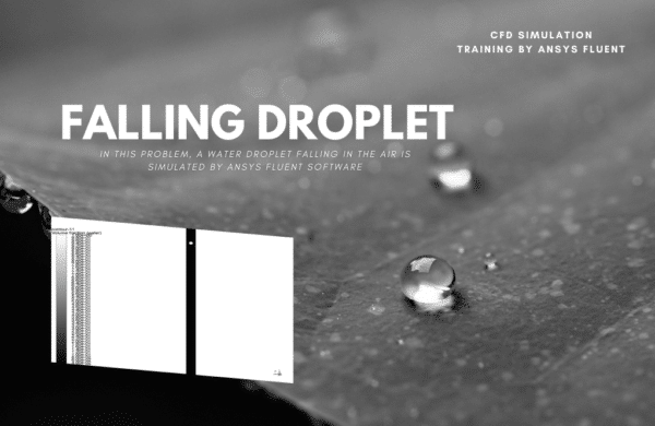 Falling Droplet, ANSYS Fluent CFD Simulation Training by ANSYS Fluent ...