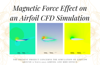 Magnetic Force Effect On An Airfoil CFD Simulation, ANSYS Fluent Training