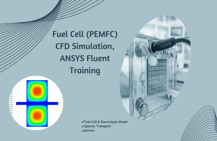 Fuel Cell Pemfc Cfd Simulation Ansys Fluent Training
