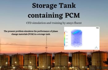 Storage Tank Containing PCM CFD Simulation, ANSYS Fluent Training