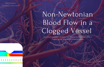 Non-Newtonian Blood Flow In A Clogged Vessel CFD Simulation, ANSYS Fluent