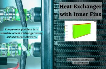 Heat Exchanger With Inner Fins, ANSYS Fluent CFD Simulation Training