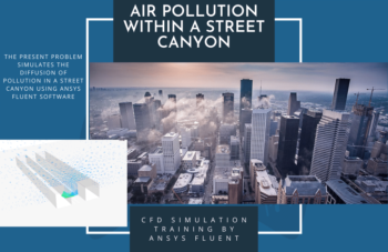 Air Pollution Within A Street Canyon, CFD Simulation, ANSYS Fluent Training