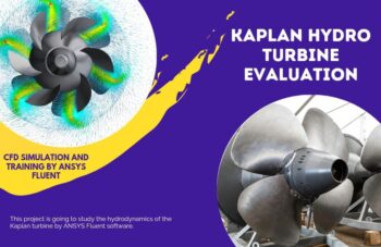 Kaplan Hydro Turbine Evaluation, ANSYS Fluent CFD Simulation Training