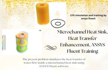 Microchannel Heat Sink, Heat Transfer Enhancement, ANSYS Fluent Training