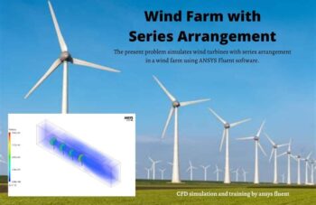 Wind Farm With Series Arrangement, ANSYS Fluent CFD Simulation Training
