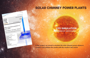 Solar Chimney Power Plants, Paper Numerical Validation, ANSYS Fluent Training
