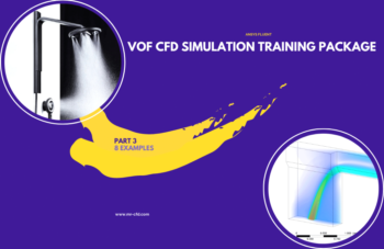 VOF (Volume Of Fluid) CFD Training Package (Part 3, 8 Examples), ANSYS Fluent Simulation