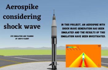Aerospike CFD Simulation Considering Shock Wave, Ansys Fluent Training
