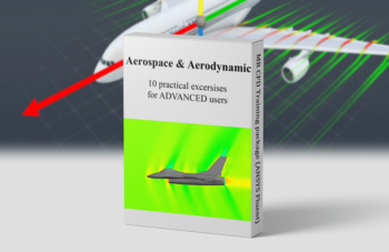 Aerodynamic & Aerospace ANSYS Fluent Training Package, 10 Practical Exercises For ADVANCED Users