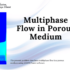Multiphase Flow In Porous Medium 700X455 1
