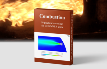Combustion – ANSYS Fluent Training Package, 10 Practical Exercises For BEGINNER Users