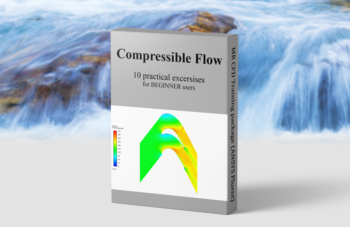 Compressible Flow – ANSYS Fluent Training Package, 10 Practical Exercises For BEGINNER Users
