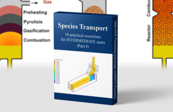 Species Transport, ANSYS Fluent CFD Simulation Training Package, 10 Practical Exercises For INTERMEDIATES (Part 1)