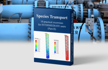 Species Transport, ANSYS Fluent CFD Simulation Training Package, 10 Practical Exercises For INTERMEDIATES (Part 2)