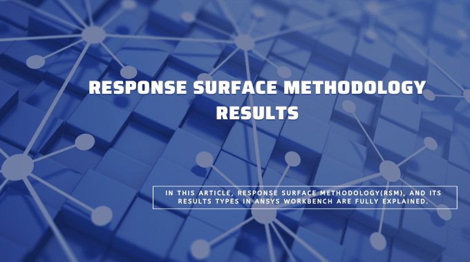 Response Surface Methodology