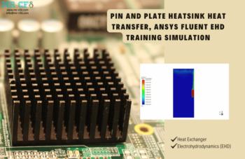 Pin And Plate Heat Sink Performance Comparison, ANSYS Fluent CFD Simulation Training