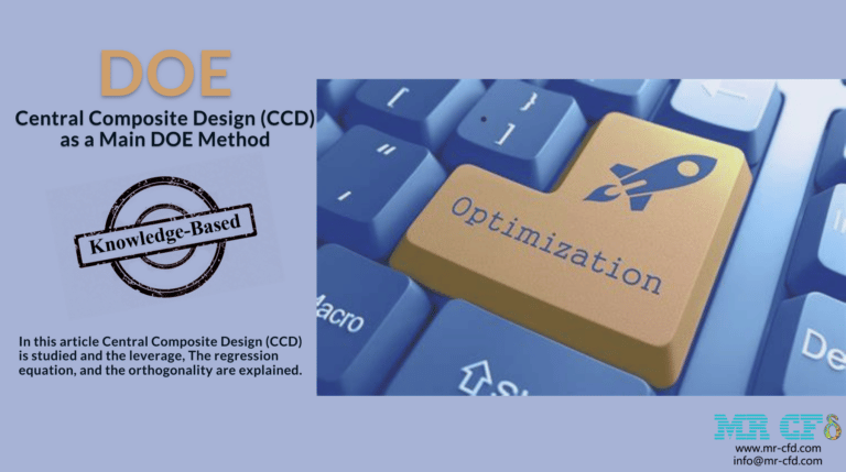 Central Composite Design (CCD) as an Main DOE Method - MR CFD