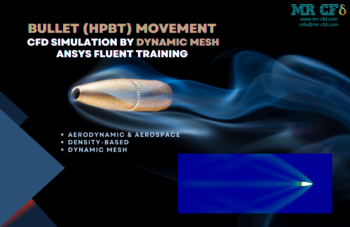 Bullet (HPBT) Movement CFD Simulation By Dynamic Mesh, ANSYS Fluent Training