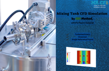 SRF Method, Mixing Tank CFD Simulation By ANSYS Fluent Tutorial