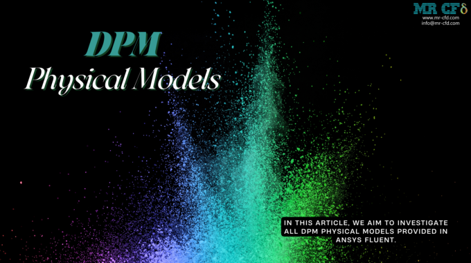 Discrete Phase Model (DPM): Physical Models