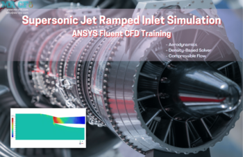 Supersonic Jet Ramped Intake Simulation, ANSYS Fluent CFD Training