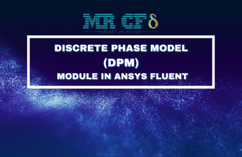 Discrete Phase Model In ANSYS FLUENT