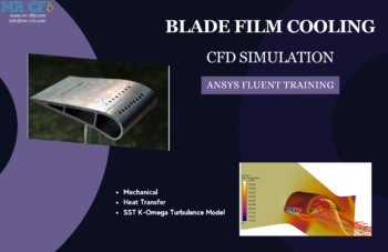 Blade Film Cooling CFD Simulation, ANSYS Fluent Training