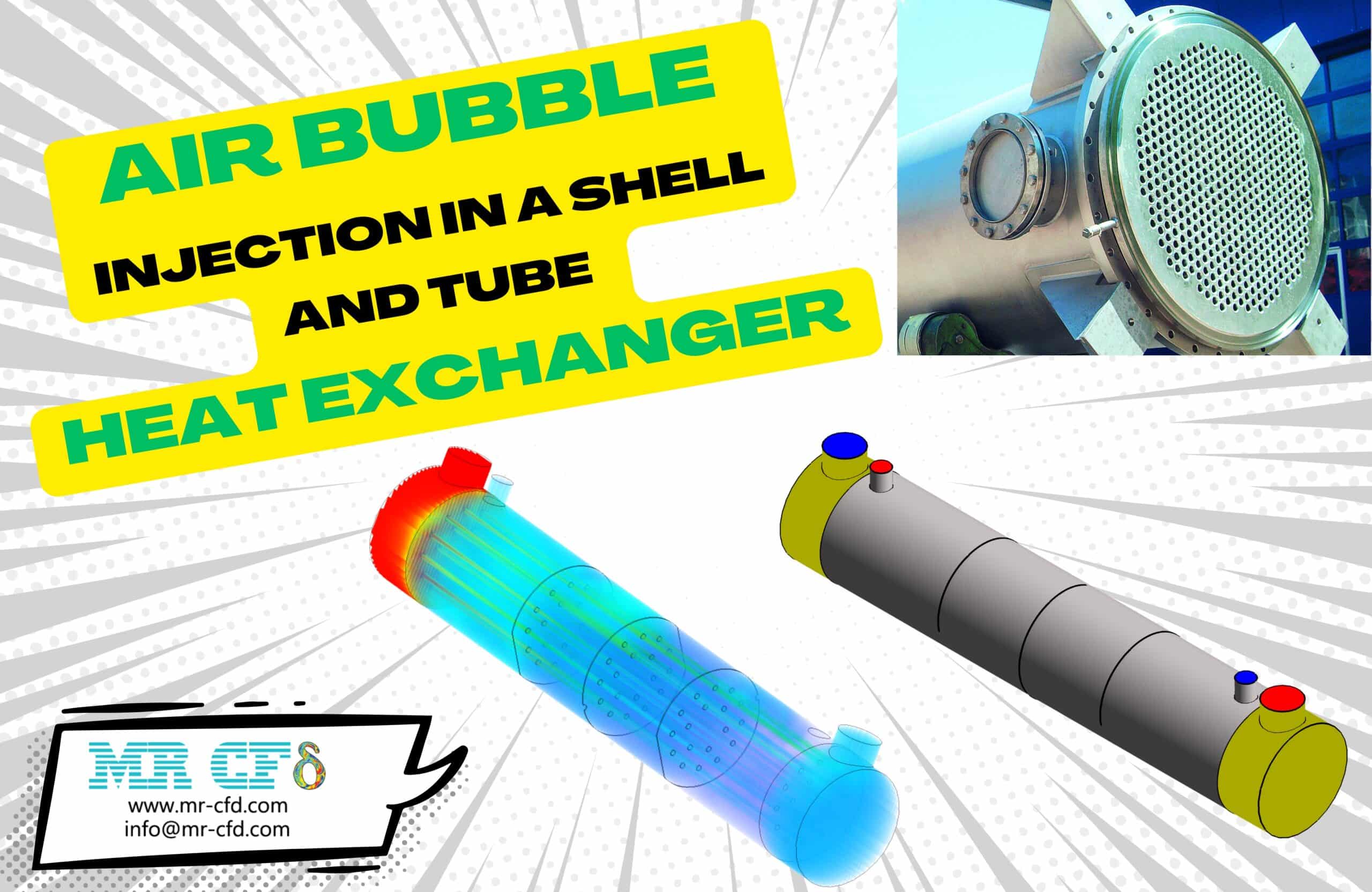 Air Bubble Injection in a shell and tube heat exchanger