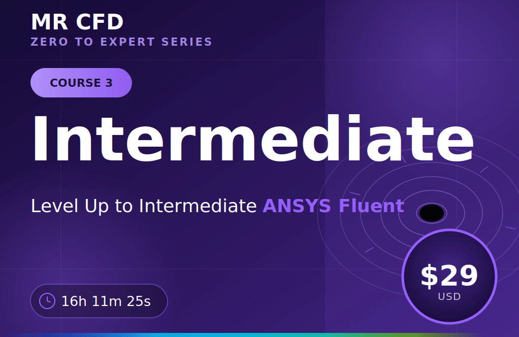 Progress to Intermediate ANSYS Fluent Skills