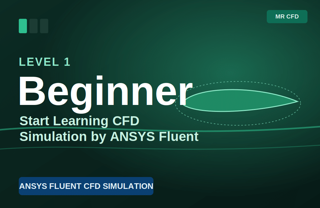 Start Learning CFD Simulation by ANSYS Fluent