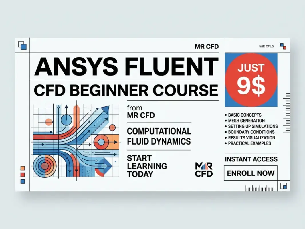 ANSYS Fluent Beginner Course for Less Than the Cost of a Lunch!